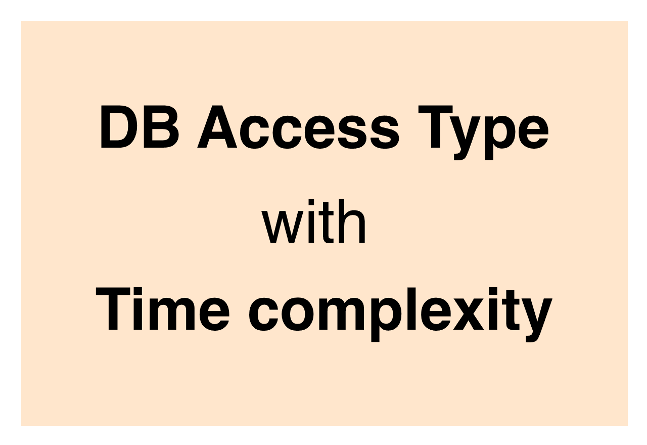 EXPLAIN의 access_type을 시간복잡도로 이해하기