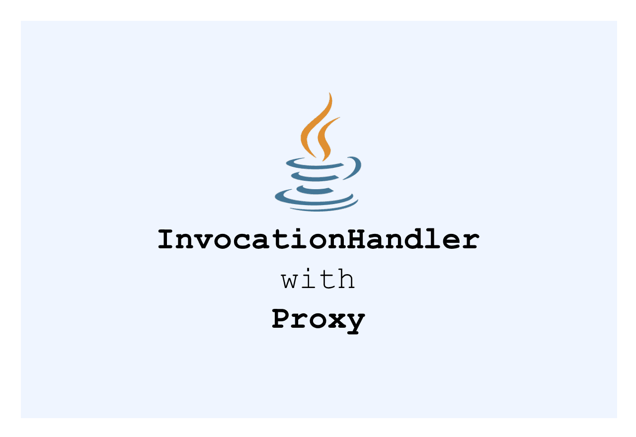 Java InvocationHandler와 Proxy